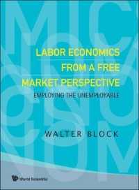 自由市場の思想から見た労働経済学<br>Labor Economics from a Free Market Perspective: Employing the Unemployable