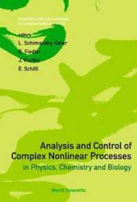 Analysis and Control of Complex Nonlinear Processes in Physics, Chemistry and Biology (World Scientific Lecture Notes in Complex Systems)