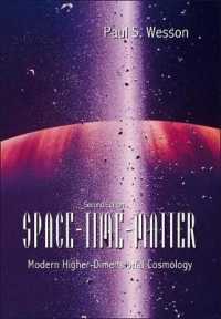 Space-time-matter: Modern Higher-dimensional Cosmology (2nd Edition) （2ND）