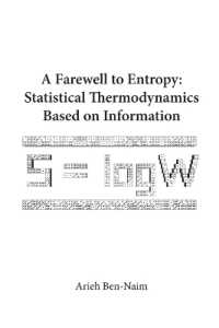 情報に基づく統計熱力学<br>Farewell to Entropy, A: Statistical Thermodynamics Based on Information