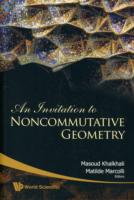 Invitation to Noncommutative Geometry, an