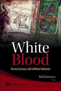 小児白血病の物語<br>White Blood: Personal Journeys with Childhood Leukaemia