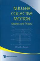 Nuclear Collective Motion: Models and Theory （Revised）