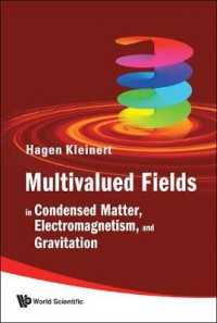 Multivalued Fields: In Condensed Matter, Electromagnetism, and Gravitation