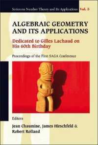 代数幾何とその応用（会議録）<br>Algebraic Geometry and Its Applications: Dedicated to Gilles Lachaud on His 60th Birthday - Proceedings of the First Saga Conference (Series on Number Theory and Its Applications)