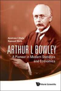 Arthur L Bowley: a Pioneer in Modern Statistics and Economics