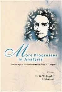 解析学のさらなる進歩（会議録）<br>More Progresses in Analysis - Proceedings of the 5th International Isaac Congress