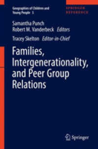 Families, Intergenerationality, and Peer Group Relations (Geographies of Children and Young People)
