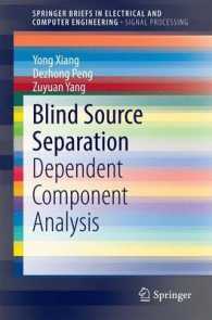 Blind Source Separation : Dependent Component Analysis (Springerbriefs in Signal Processing) （2015）