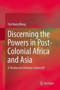 Discerning the Powers in Post-Colonial Africa and Asia : A Treatise on Christian Statecraft