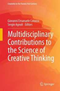 Multidisciplinary Contributions to the Science of Creative Thinking (Creativity in the Twenty First Century)