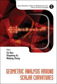 スカラー曲率による幾何解析<br>Geometric Analysis around Scalar Curvatures (Lecture Notes Series, Institute for Mathematical Sciences, National University of Singapore)
