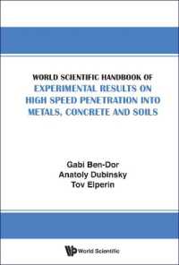 金属・コンクリート・土壌の高速浸透法の実験結果ハンドブック<br>World Scientific Handbook of Experimental Results on High Speed Penetration into Metals, Concrete and Soils