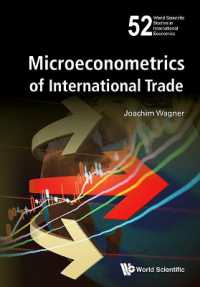 国際貿易のミクロ計量経済学<br>Microeconometrics of International Trade (World Scientific Studies in International Economics)