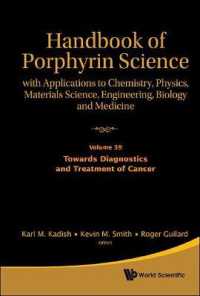 Handbook of Porphyrin Science: with Applications to Chemistry, Physics, Materials Science, Engineering, Biology and Medicine - Volume 39: Towards Diagnostics and Treatment of Cancer (Handbook of Porphyrin Science)