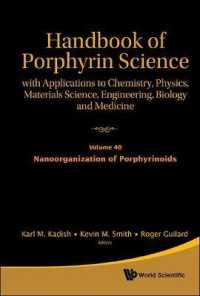 Handbook of Porphyrin Science: with Applications to Chemistry, Physics, Materials Science, Engineering, Biology and Medicine - Volume 40: Nanoorganization of Porphyrinoids (Handbook of Porphyrin Science)