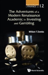Adventures of a Modern Renaissance Academic in Investing and Gambling, the (World Scientific Series in Finance)