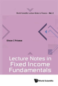 確定利付証券の基礎<br>Lecture Notes in Fixed Income Fundamentals (World Scientific Lecture Notes in Finance)