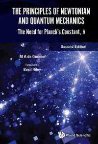ニュートン力学と量子力学の原理（第２版）<br>Principles of Newtonian and Quantum Mechanics, The: the Need for Planck's Constant, H （Second）