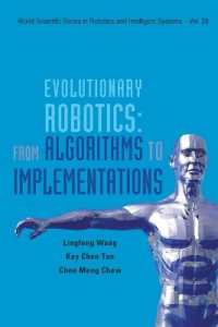 Evolutionary Robotics: From Algorithms to Implementations (World Scientific Series in Robotics and Intelligent Systems)