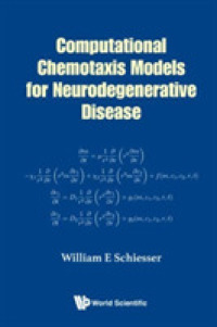Computational Chemotaxis Models for Neurodegenerative Disease