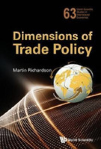 通商政策の諸局面<br>Dimensions of Trade Policy (World Scientific Studies in International Economics)