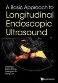 Basic Approach to Longitudinal Endoscopic Ultrasound, a
