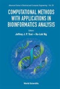 Computational Methods with Applications in Bioinformatics Analysis (Advanced Series in Electrical & Computer Engineering)