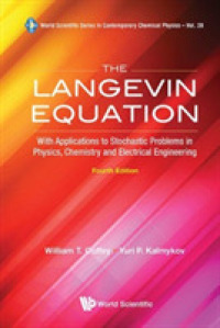 Langevin Equation, The: With Applications to Stochastic Problems in Physics, Chemistry and Electrical Engineering (Fourth Edition) (World Scientific Series in Contemporary Chemical Physics) （4TH）