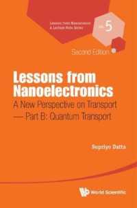 Lessons from Nanoelectronics: A New Perspective on Transport - Part B: Quantum Transport (Lessons from Nanoscience: A Lecture Notes Series) （Second）
