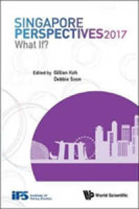 シンガポールへの視点（2017年版）<br>Singapore Perspectives 2017: What If? (Singapore Perspectives)