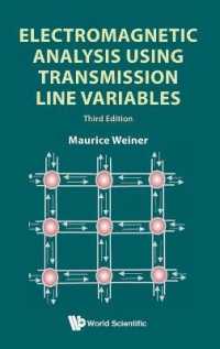 Electromagnetic Analysis Using Transmission Line Variables (Third Edition) （3RD）