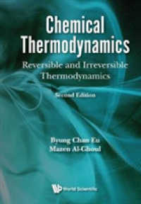 化学的熱力学（テキスト）<br>Chemical Thermodynamics: Reversible and Irreversible Thermodynamics. （Second）
