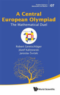 Central European Olympiad, A: The Mathematical Duel (Problem Solving in Mathematics and Beyond)