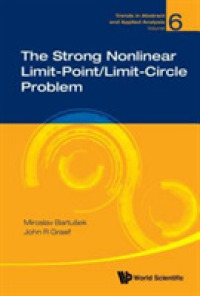 Strong Nonlinear Limit-point/limit-circle Problem, the (Trends in Abstract and Applied Analysis)