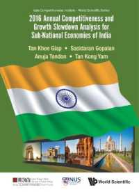 2016 Annual Competitiveness and Growth Slowdown Analysis for Sub-national Economies of India (Asia Competitiveness Institute - World Scientific Series)