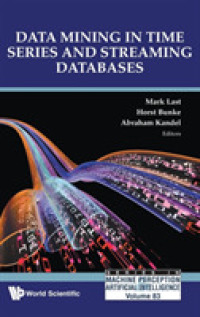 時系列／ストリーミング・データベースのデータマイニング<br>Data Mining in Time Series and Streaming Databases (Series in Machine Perception and Artificial Intelligence)