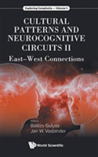 Cultural Patterns and Neurocognitive Circuits Ii: East-west Connections (Exploring Complexity)