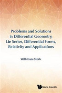 微分幾何学問題集<br>Problems and Solutions in Differential Geometry, Lie Series, Differential Forms, Relativity and Applications