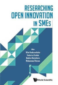 中小企業のオープン・イノベーション<br>Researching Open Innovation in Smes