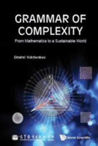 Grammar of Complexity: From Mathematics to a Sustainable World