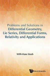 微分幾何学問題集<br>Problems and Solutions in Differential Geometry, Lie Series, Differential Forms, Relativity and Applications