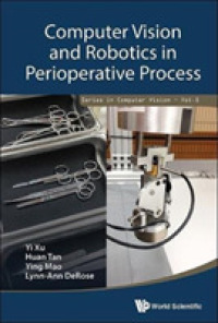 Computer Vision and Robotics in Perioperative Process (Series in Computer Vision)