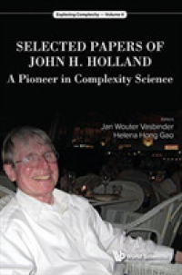 Selected Papers of John H. Holland: A Pioneer in Complexity Science (Exploring Complexity)