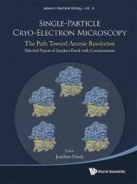 Single-particle Cryo-electron Microscopy: The Path toward Atomic Resolution/ Selected Papers of Joachim Frank with Commentaries (Series in Structural Biology)