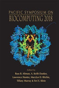 Biocomputing 2018 - Proceedings of the Pacific Symposium