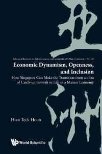 Economic Dynamism, Openness, and Inclusion: How Singapore Can Make the Transition from an Era of Catch-up Growth to Life in a Mature Economy (Advanced Research on Asian Economy and Economies of Other Continents)