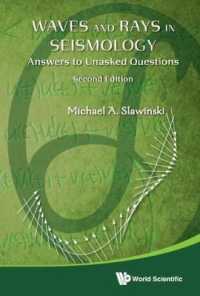 Waves and Rays in Seismology: Answers to Unasked Questions （Second）