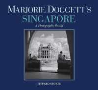 Marjorie Doggett's Singapore : A Photographic Record