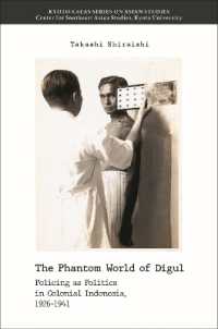The Phantom World of Digul : Policing as Politics in Colonial Indonesia, 1926-1941